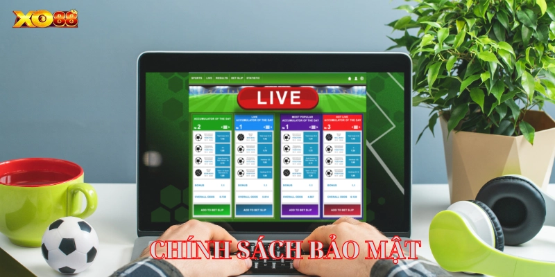 Chính Sách Bảo Mật là gì?