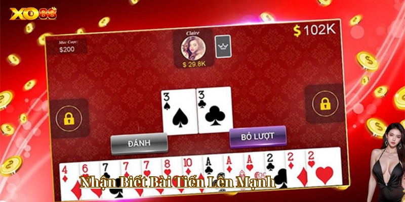 Nhận Biết Bài Tiến Lên Mạnh – Bí Mật Chơi Bài Của Cao Thủ