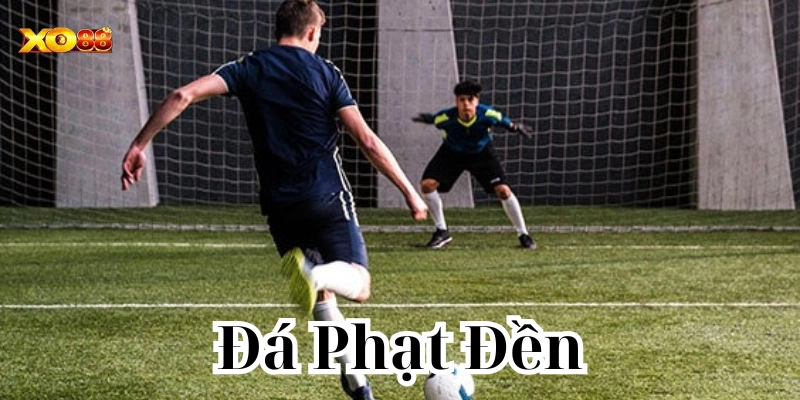 Vì sao kèo Đá Phạt Đền luôn “cháy” nhất mùa cá cược bóng đá?