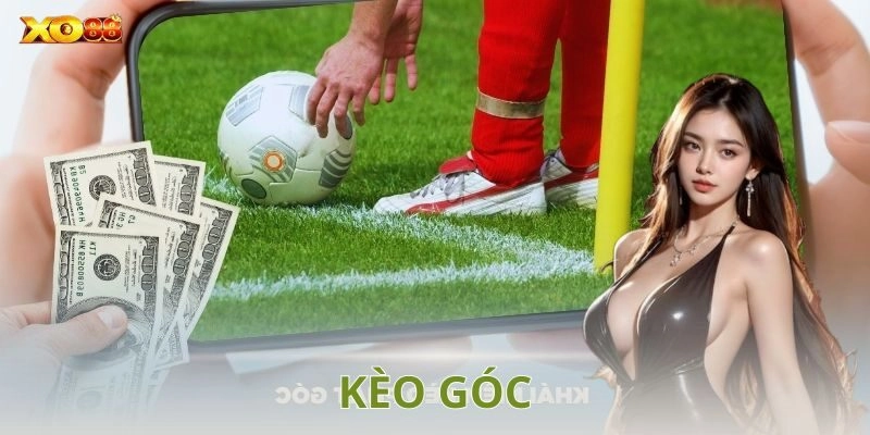 Ví dụ cụ thể về cách chơi kèo góc