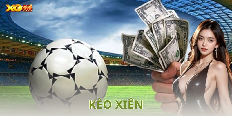 Ví dụ cách chơi kèo xiên