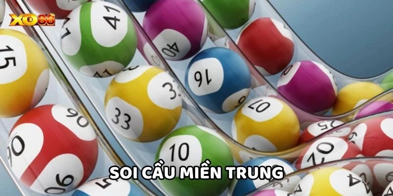 Lịch quay Soi Cầu Miền Trung các tỉnh